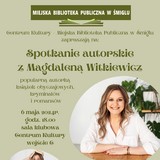 MBP zaprasza na spotkanie autorskie z Magdaleną Witkiewicz 