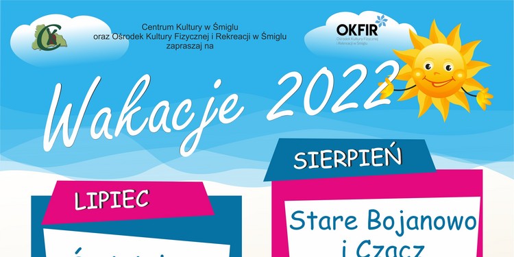 Oferta CK oraz OKFiR na Wakacje 2022