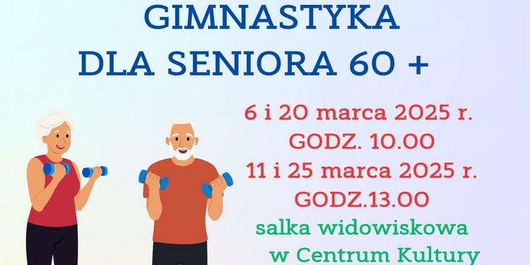 Gimnastyka dla seniora 60+ w marcu. Uwaga! Dodatkowy termin 18 marca.